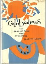 Celebrations for Special Days and Occasions by Jack Lundin 1971 1st edition DJ