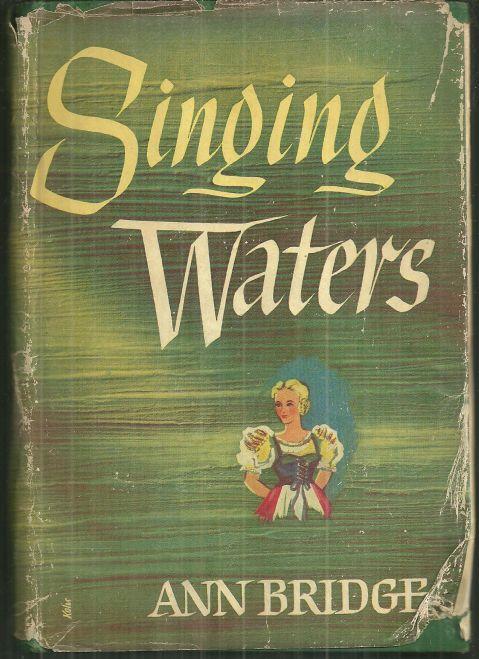 Singing Waters by Ann Bridge 1946 Thriller with Dust Jacket