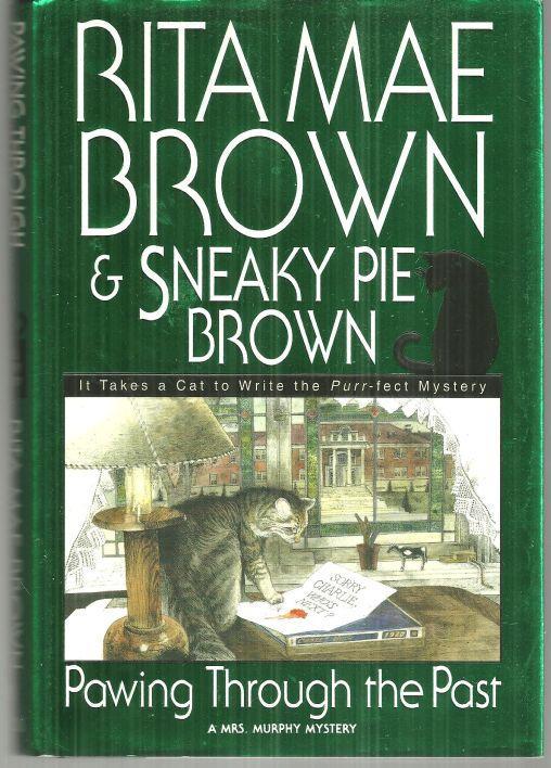 Pawing Through the Past by Rita Mae Brown 2000 1st edition with Dust Jacket