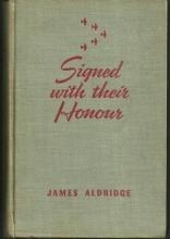 Signed with Their Honour by James Aldridge 1942 War Fiction