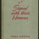 Signed with Their Honour by James Aldridge 1942 War Fiction
