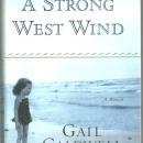 Strong West Wind a Memoir by Gail Caldwell 2006 1st edition with Dust Jacket