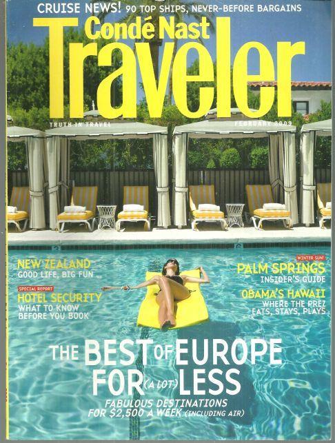 Conde Nast Traveler Magazine February 2009 Europe's New Deal/Palm Springs
