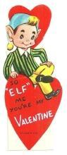 Vintage Valentine Card with Elf So Elf Me, You're My Valentine