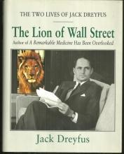 Lion of Wall Street the Two Lives of Jack Dreyfus 1996 1st edition with DJ