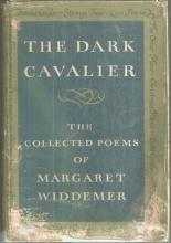 Dark Cavalier Collected Poems by Margaret Widdemer 1st