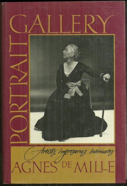 Portrait Gallery by Agnes De Mille 1990 1st edition with Dust Jacket Biographies