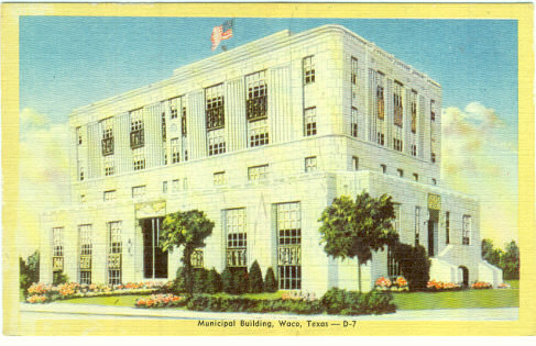 Postcard of Municipal Building, Waco, Texas