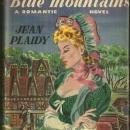 Beyond the Blue Mountains a Romantic Novel by Jean Plaidy 1947 1st ed w/DJ