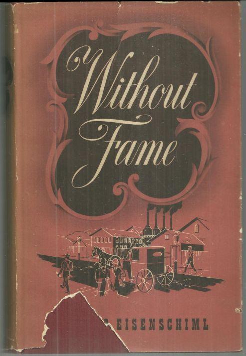 Without Fame The Romance of a Profession Signed by Otto Eisenschiml 1942 w/DJ