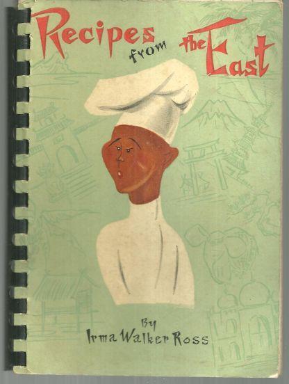 Recipes from the East by Irma Walker Ross Illustrated by Baye Mizumura 1959