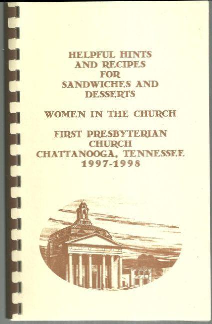 Recipes for Sandwiches and Desserts First Presbyterian Church Chattanooga, TN