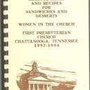 Recipes for Sandwiches and Desserts First Presbyterian Church Chattanooga, TN
