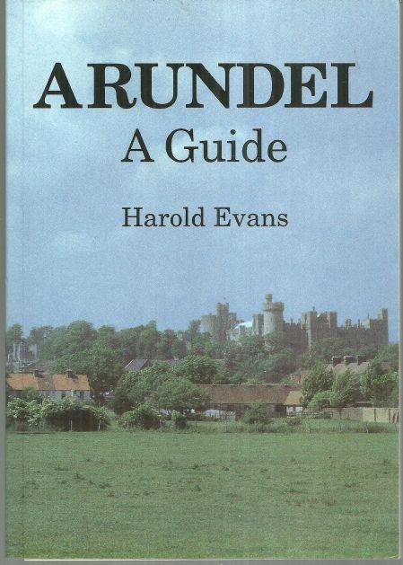 Arundel a Guide by Harold Evans 1995 Illustrated
