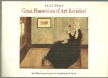 Great Housewives of Art Revisited by Sally Swain 1991 Humor Illustrated