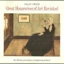 Great Housewives of Art Revisited by Sally Swain 1991 Humor Illustrated