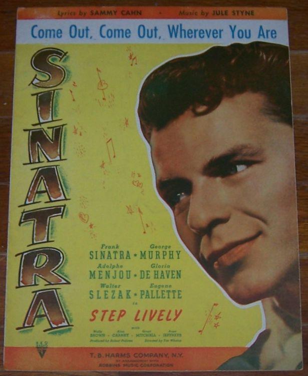 Come out, Come out, Wherever You Are From Step Lively Starring Frank Sinatra