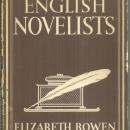 English Novelists by Elizabeth Bowen 1946 Britain in Pictures with Dust Jacket