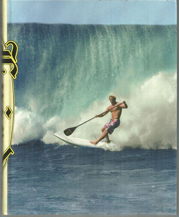 Force of Nature Mind, Body, Soul, and, of Course, Surfing by Laird Hamilton