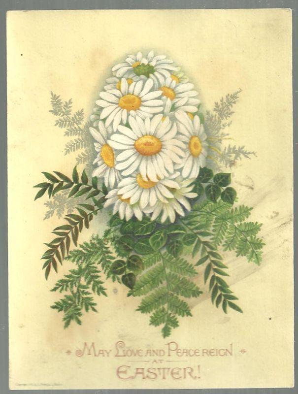 Victorian Easter Card Daisies in Shape of Egg May Love and Peace Reign at Easter