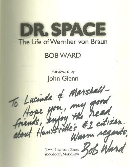 Dr. Space the Life of Werner Von Braun Signed by Bob Ward 2005 Biography w/DJ