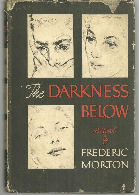 Darkness Below by Frederic Morton 1949 1st edition with Dust Jacket