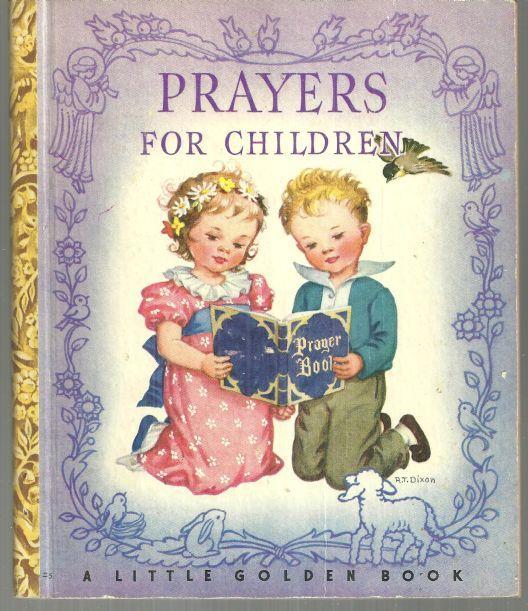 Prayers for Children Illustrated by Rachel Taft Dixon Little Golden Book 1942