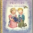 Prayers for Children Illustrated by Rachel Taft Dixon Little Golden Book 1942