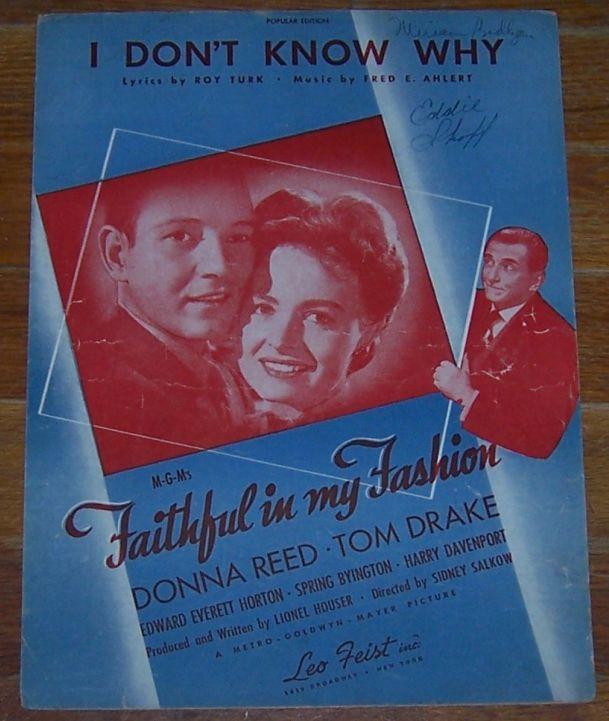 I Don't Know Why Faithful in my Fashion starring Donna Reed and Tom Drake 1946 Sheet Music