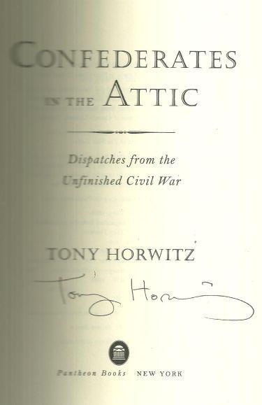 Confederates in the Attic Dispatches from the Unfinished Civil War Signed w/DJ