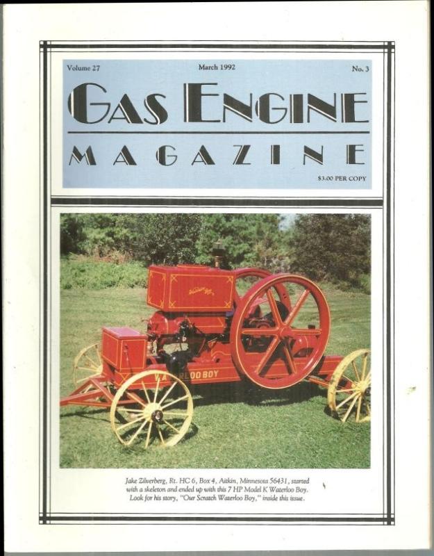 Gas Engine Magazine March 1992 7 HP Model K Waterloo Boy on Cover