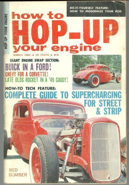 How to Hop-Up Your Engine Magazine March 1962 Red Bomber on the Cover