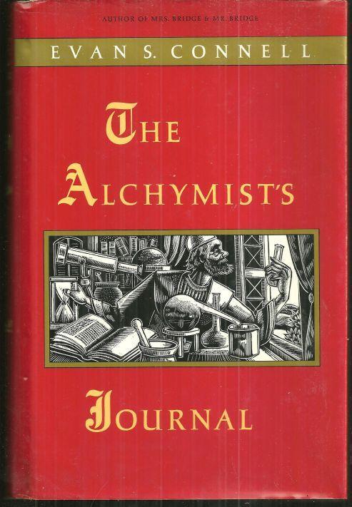 Alchymist's Journal by Evan S. Connell 1991 1st edition with Dust Jacket Novel