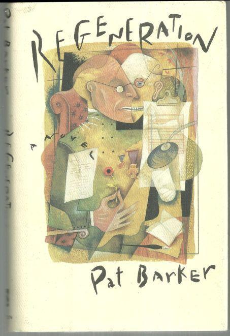 Regeneration by Pat Barker 1992 1st edition with Dust Jacket