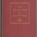 Life and Death of a Spanish Town by Elliot Paul 1937 History