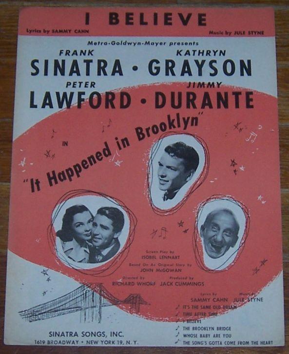 I Believe From the Picture It Happened in Brooklyn Starring Frank Sinatra 1947