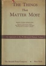 Things That Matter Most an Approach to the Problems of Human Values 1946 w/DJ