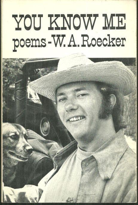 You Know Me Poems by W. A. Roecker With Signed Photograph of Author 1972