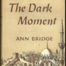 Dark Moment by Ann Bridge 1952 Romantic Suspense with Dust Jacket