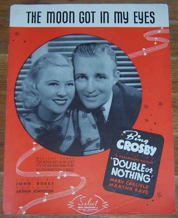 Moon Got in My Eyes From Double or Nothing starring Bing Crosby 1937 Sheet Music