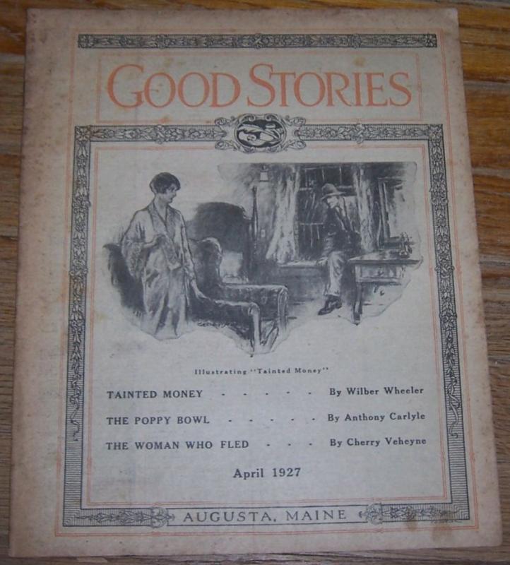 Good Stories Magazine April 1927 Vintage Fiction, Poetry, Recipes, Household