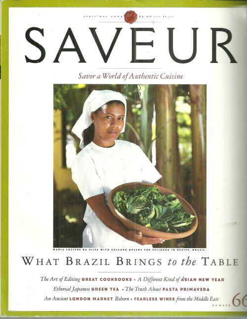 Saveur Magazine April/May 2003 Savor a World of Authentic Cuisine Brazil