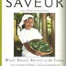 Saveur Magazine April/May 2003 Savor a World of Authentic Cuisine Brazil