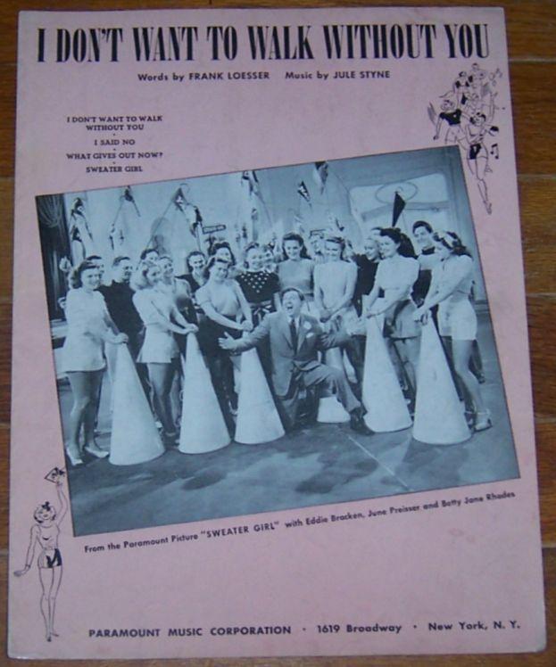 I Don't Want to Walk Without You From Sweater Girl 1941 Sheet Music