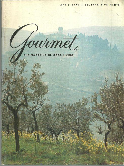 Gourmet Magazine April 1975 Chianti Classico, Stockholm, The Vegetable Garden