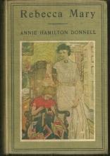 Rebecca Mary by Annie Hamilton Donnell 1905 Illustrated Elizabeth Shippen Green