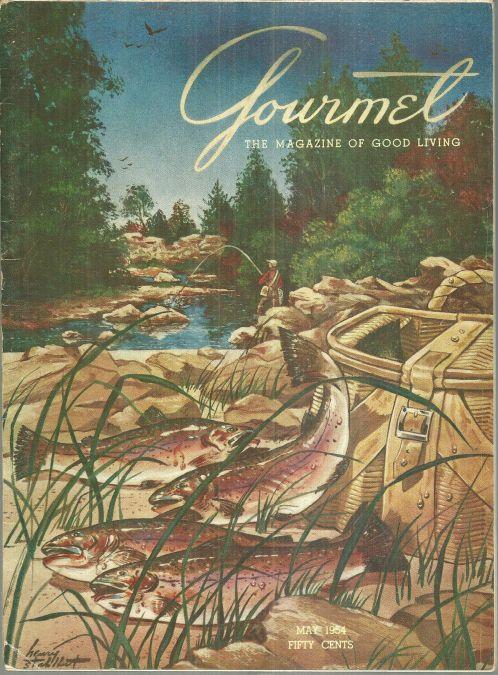 Gourmet Magazine May 1954 Trout/Gourmet's Guide to Britain Henry Stahlhut Cover