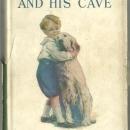 Sunny Boy and His Cave by Ramy Allison White 1930 1st edition with DJ #13