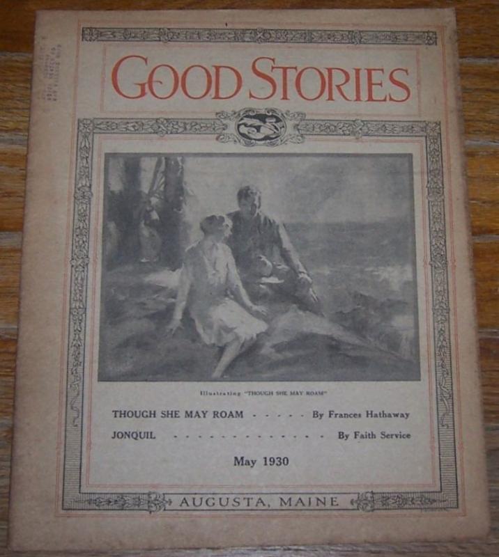 Good Stories Magazine May 1930 Household Chats, Vintage Fiction, Recipes, Poetry
