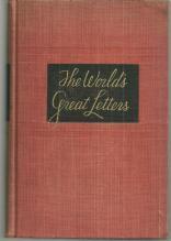 Treasury of the World's Great Letters from Ancient Days to Own Time 1940